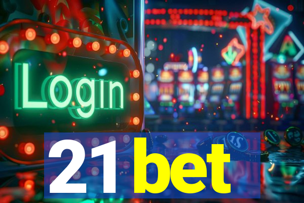 21 bet